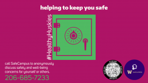 A graphic of a green safe on a maroon background. The text reads: helping to keep you safe. Call SafeCampus to anonymously discuss safety and well-being concerns for yourself or others.
