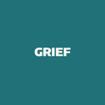 A green box with text that reads: grief.