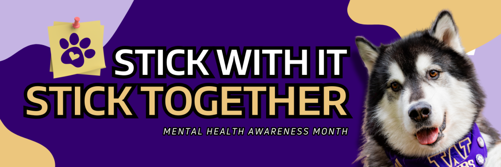 Stick With It Stick Together Mental Health Awareness Month logo header